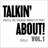 Talkin' about vol.1