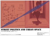 Street Politics and Urban Space 