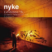 nyke Exhibition 「fk」